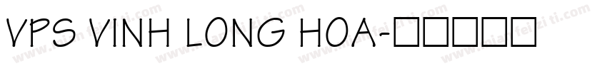 VPS Vinh Long Hoa字体转换